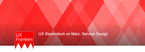 UX Stammtisch im März: Service Design